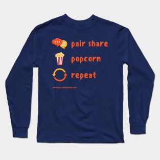 Pair Share, Popcorn, Repeat Long Sleeve T-Shirt